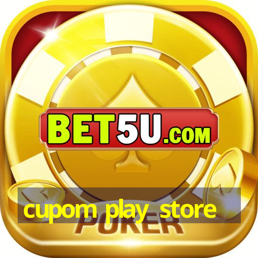 cupom play store